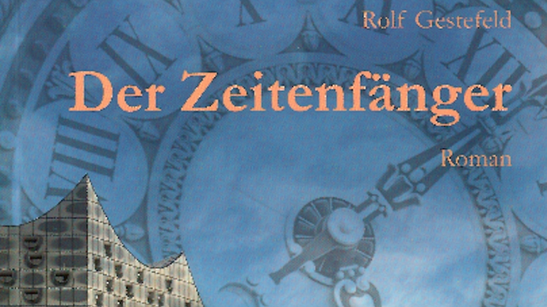 "Der Zeitenfänger", Rolf Gestefeld